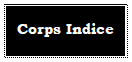 Zone de Texte: Corps Indice

