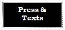 Zone de Texte: Press & Texts

