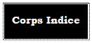 Zone de Texte: Corps Indice

